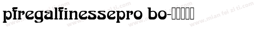 pfregalfinessepro bo字体转换